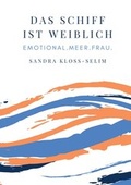 Cover: Das Schiff ist weiblich - tredition