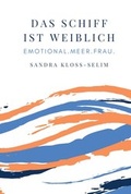 Cover: Das Schiff ist weiblich - tredition