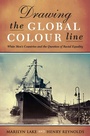 Cover: Drawing The Global Colour Line - Simon + Schuster LLC