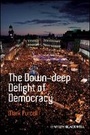 Cover: The Down-Deep Delight of Democracy - Wiley