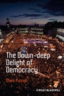 Cover: The Down-Deep Delight of Democracy - Wiley-Blackwell