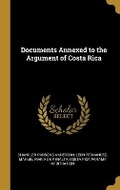 Cover: Documents Annexed to the Argument of Costa Rica - Wentworth Press