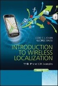Enlarge image Cover: Introduction to Wireless Localization: With iPhone SDK Examples - Wiley