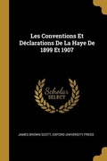 Cover: Les Conventions Et D&eacute;clarations De La Haye De 1899 Et 1907 - Creative Media Partners, LLC