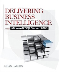 Abbildung von: Delivering Business Intelligence with Microsoft SQL Server 2008 - Osborne/McGraw-Hill