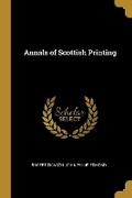 Cover: Annals of Scottish Printing - Wentworth Press