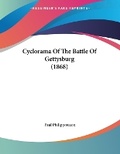 Cover: Cyclorama Of The Battle Of Gettysburg (1868) - Kessinger Publishing