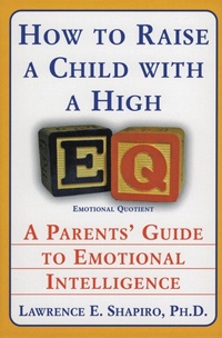 Enlarge image Cover: How To Raise A Child With High: A Parents Guide to Emotional Intelligenc e - HarperCollins