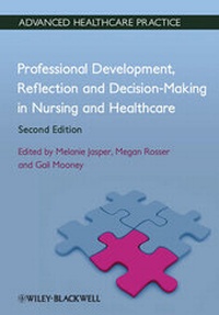Bild vergrößern Bild: Professional Development, Reflection and Decision-Making in Nursing and Healthcare - Wiley-Blackwell