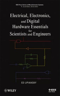 Enlarge image Cover: Electrical, Electronics, and Digital Hardware Essentials for Scientists and Engineers - Wiley-IEEE Press