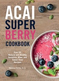 Cover: Acai Super Berry Cookbook - Wellfleet Press