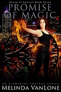 Cover: Promise of Magic (House of Xannon, #3) - Melinda VanLone