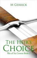 Cover: The Heir's Choice (The War of Six Crowns, #2) - The War of Six Crowns