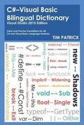 Cover: C#-Visual Basic Bilingual Dictionary : Visual Studio 2015 Edition - Owani Press