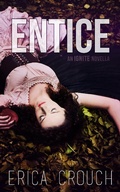 Cover: Entice: An Ignite Novella - Ignite