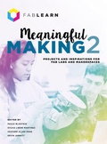 Cover: Meaningful Making 2 - Constructing Modern Knowledge Press