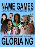 Cover: Name Games: A Multicultural Children's Story - Gloria Ng