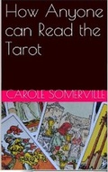 Cover: How Anyone can Read the Tarot - Carole Somerville