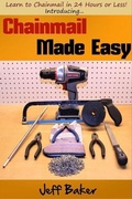 Cover: Chainmail Made Easy: Learn to Chainmail in 24 Hours or Less! - Jeff Baker