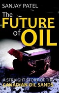 Cover: The FUTURE of OIL (A straight story of Canadian Oil Sands) - CreatiVentures Publishing