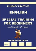 Cover: English, Special Training for Beginners, Elementary Level (English, Fluency Practice, Elementary Level, #1) - English, Fluency Practice, Elementary Level