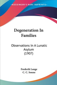 Abbildung von: Degeneration In Families - Kessinger Publishing