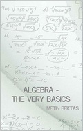 Cover: Algebra - The Very Basics - Metin Bektas