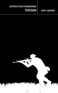 Cover: Operation Firebrand--Origin - Jeff Gerke