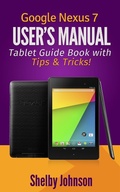 Cover: Google Nexus 7 User's Manual: Tablet Guide Book with Tips & Tricks! - RAM Internet Media