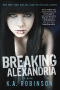 Cover: Breaking Alexandria - K.A. Robinson Publishing LLC
