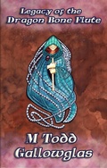 Cover: Legacy of the Dragon Bone Flute - Michael Gallowglas