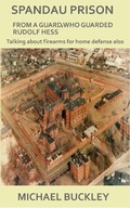 Cover: Spandau Prison - Michael P Buckley