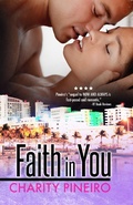 Cover: Faith in You (South Beach Sizzles Contemporary Romance Series, #2) - South Beach Sizzles Contemporary Romance Series