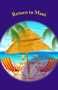 Cover: Return to Maui (Maui Romance Series, #2) - Maui Romance Series