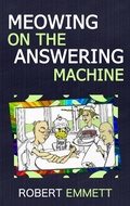 Cover: Meowing on the Answering Machine - Robert McWhorter
