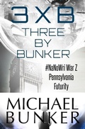 Cover: Three By Bunker: Three Short Works of Fiction - Michael Bunker