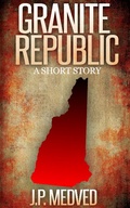Cover: Granite Republic - J.P. Medved