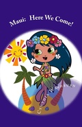 Cover: Maui: Here We Come! (Maui Romance Series, #1) - Maui Romance Series