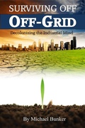 Cover: Surviving Off Off-Grid - Michael Bunker