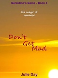 Cover: Don't Get Mad (Geraldine's Gems, #4) - Geraldine's Gems