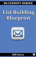 Cover: List Building Blueprint - Bill Davis
