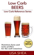 Cover: Low Carb Beer Reviews - Low Carb Reference - Lisa Shea