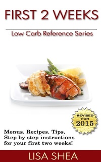 Enlarge image Cover: First 2 Weeks - Low Carb Reference - Lisa Shea