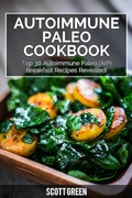 Cover: Autoimmune Paleo Cookbook: Top 30 Autoimmune Paleo (AIP) Breakfast Recipes Revealed! (The Blokehead Success Series) - The Blokehead Success Series