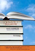 Cover: A Path to Publishing: What I Learned by Publishing a Nonfiction - Ed Cyzewski