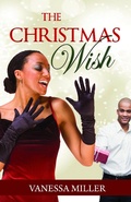 Cover: The Christmas Wish (The Spirit of Christmas Series, #1) - The Spirit of Christmas Series