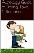 Cover: Astrology Guide to Dating, Love & Romance - Carole Somerville
