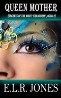 Cover: Queen Mother (Secrets of the Night "Creatures", #2) - Secrets of the Night "Creatures"