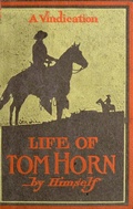 Cover: Life Of Tom Horn, Government Scout & Interpreter; A Vindication - Maine Book Barn Publishing