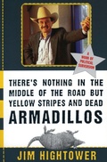 Cover: There's Nothing in the Middle of the Road But Yellow Stripes and Dead Armadillos - HarperCollins